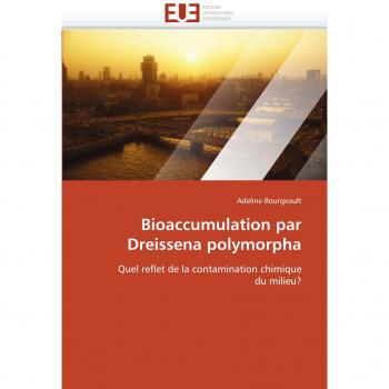 Bourgeault, Adeline: Bioaccumulation par Dreissena polymorpha