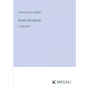 Quaker Strongholds: in large print