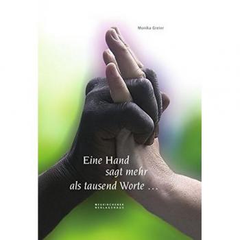 Eine Hand sagt mehr als tausend Worte