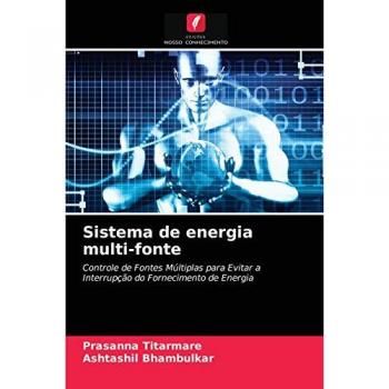 Sistema de energia multi-fonte: Controle de Fontes Múltiplas para Evitar a Interrupção do Fornecimento de Energia
