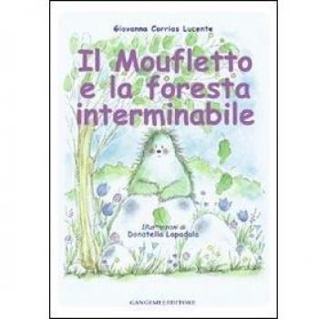 Il moufletto e la foresta interminabile. Ediz. illustrata