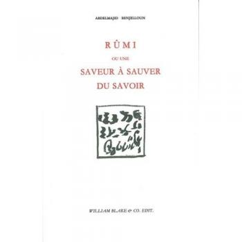 Rumi ou une saveur à sauver du savoir
