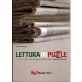 Lettura in puzzle. Lente d'ingrandimento per leggere e capire i giornali italiani. Testo