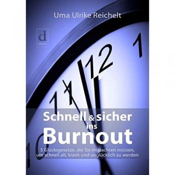 Schnell und sicher ins Burnout