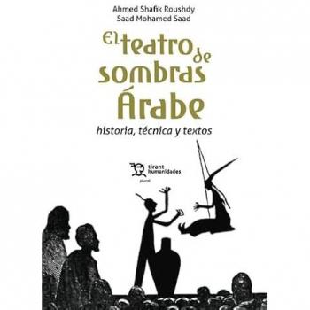 Libro TEATRO DE SOMBRAS ARABE, EL SHAFIK, AHMED / MOHAMED, SAAD TIRANT LO BLANCH Tapa blanda