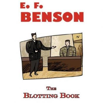 Benson, E. F.: The Blotting Book