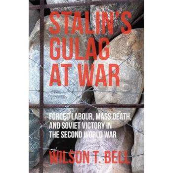 Stalin's Gulag at War