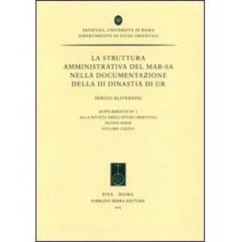 La struttura amministrativa del mar-sa nella documentazione della III dinastia di Ur
