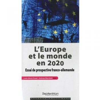 L'Europe et le monde en 2020 : Essai de prospective franco-allemande