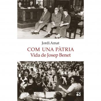 COM UNA PÀTRIA. VIDA DE JOSEP BENET
