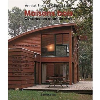 Maisons bois : Construction et art de vivre