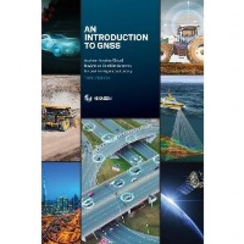 An Introduction to GNSS: A primer in using Global Navigation Satellite Systems for positioning and autonomy