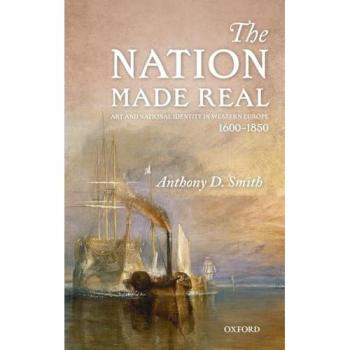 NATION MADE REAL C: Art and National Identity in Western Europe, 1600-1850