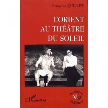 L'orient au theâtre du soleil