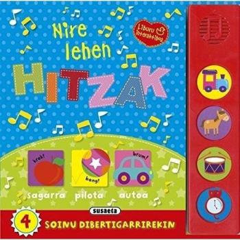 Begira zer egiten dudan. Nire lehen hitzak