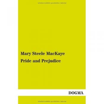 Pride and Prejudice: A Play Founded on Jane Austen's Novel