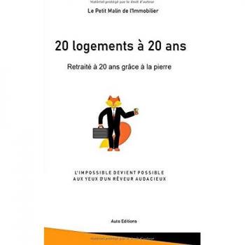20 logements à 20 ans: Retraité à 20 ans grâce à la pierre