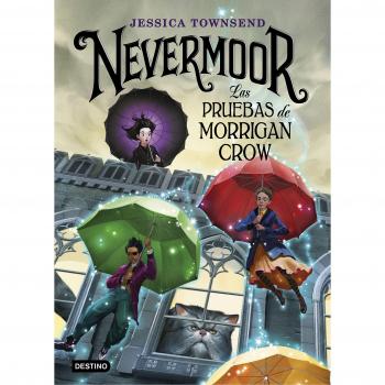 Jessica Townsend Nevermoor 1. Las Pruebas De Morrigan Crow (Isla Del Tiempo)