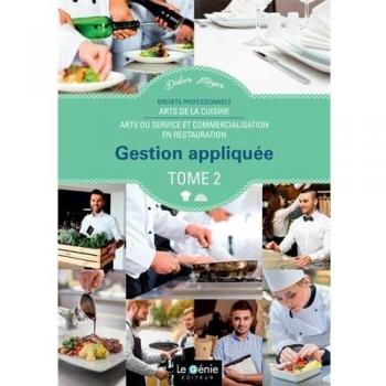Gestion appliquée BP Arts de la cuisine / Arts du service et commercialisation en restauration : Tome 2