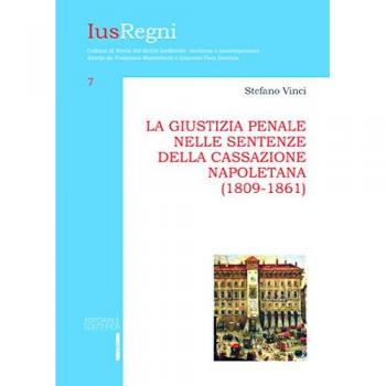 La giustizia penale nelle sentenze della Cassazione napoletana