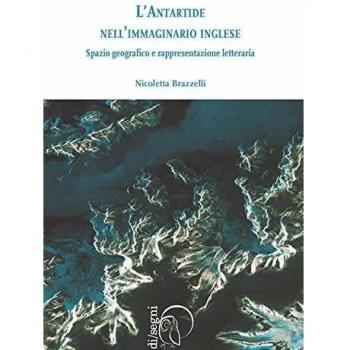 L'antartide nell'immaginario inglese. Spazio geografico e rappresentazione letteraria