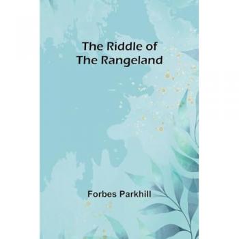 Parkhill, Forbes: The riddle of the rangeland