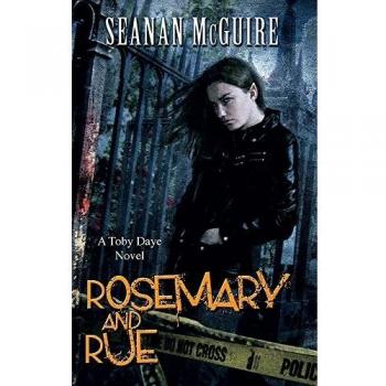Seanan McGuire Rosemary And Rue (Toby Daye Book 1)