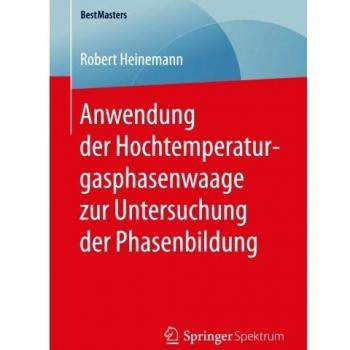 Anwendung der Hochtemperaturgasphasenwaage zur Untersuchung der Phasenbildung