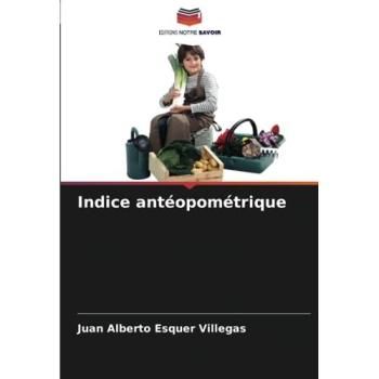 Esquer Villegas, Juan Alberto: Indice antéopométrique