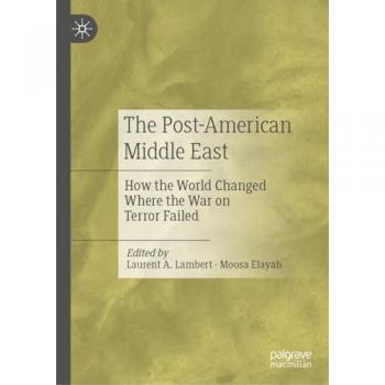 The Post-American Middle East