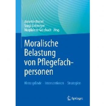 Moralische Belastung von Pflegefachpersonen