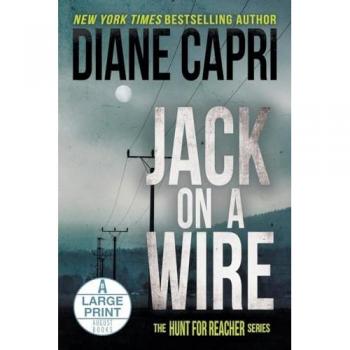 Jack on a Wire Large Print Edition: The Hunt for Jack Reacher Series