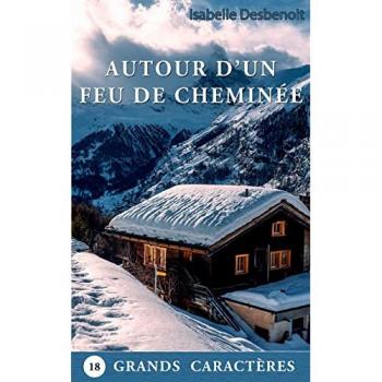 Autour d'un feu de cheminée...