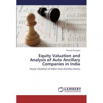 Equity Valuation and Analysis of Auto Ancillary Companies in India