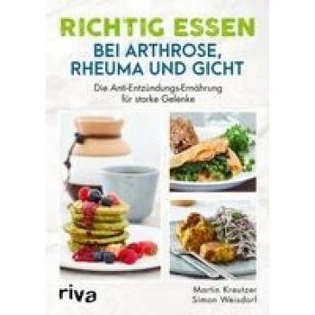 Richtig essen bei Arthrose Rheuma und Gicht