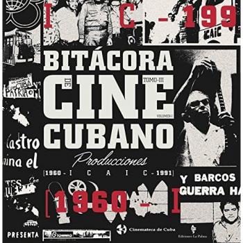 Bitácora del cine cubano. Tomo III