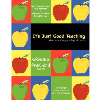 It's Just Good Teaching: Ideas to Add to Your Bag of Tricks