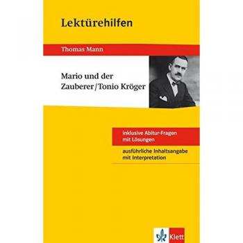 Thomas Mann: Mario und der Zauberer/Tonio KrÃ¶ger