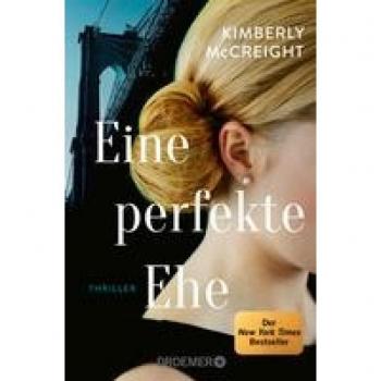 Mccreight, Kimberly: Eine perfekte Ehe