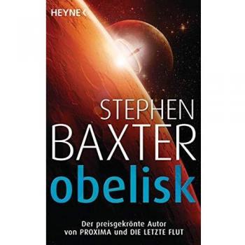 Stephen Baxter Obelisk: Erzählungen