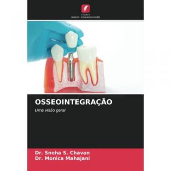 Chavan, Sneha S.: OSSEOINTEGRAÇÃO