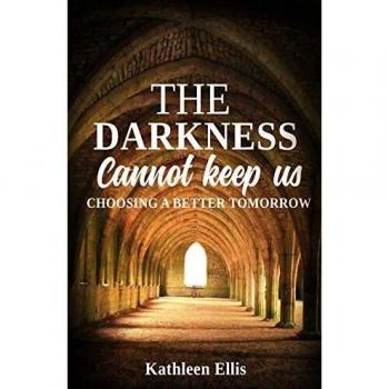 The Darkness Cannot Keep Us: Choosing A Better Tomorrow