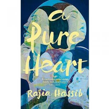 A Pure Heart by Rajia Hassib