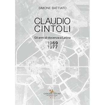 Claudio Cintoli. Gli anni di docenza a Latina
