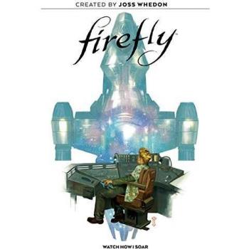Firefly: Watch How I Soar