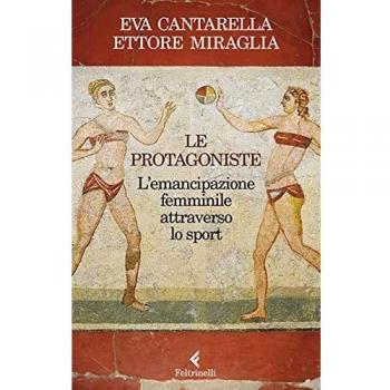 Le protagoniste. L'emancipazione femminile attraverso lo sport