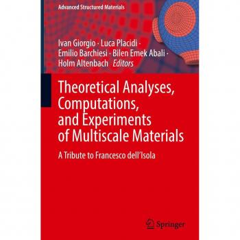 Theoretical Analyses Computations and Experiments of Multiscale Materials