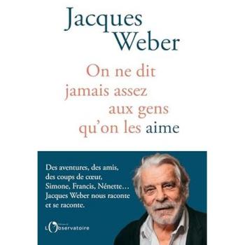 On ne dit jamais assez aux gens qu'on les aime