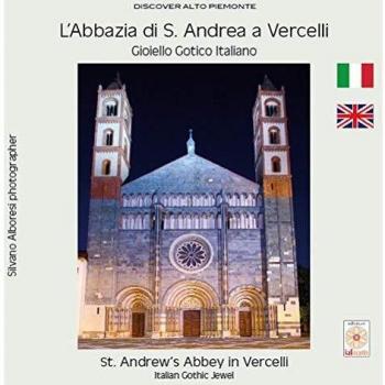 L'Abbazia di S. Andrea a Vercelli. Gioiello gotico italiano-St. Andrew's Abbey in Vercelli. Italian gothic jewel