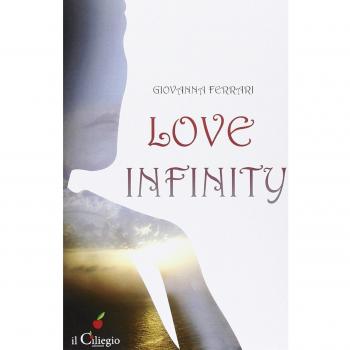 Love infinity. Ediz. italiana